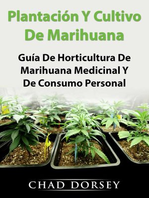 cover image of Plantación Y Cultivo De Marihuana